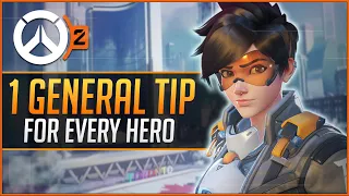 1 GENERAL TIP for EVERY HERO in Overwatch 2