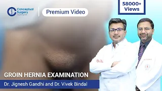 Groin Hernia Examination Dr. Jignesh Gandhi and Dr. Vivek Bindal
