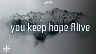 You keep hope alive song lyrics by Jon Reddick