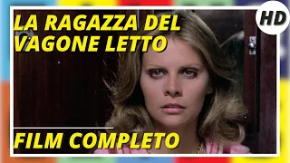 La ragazza del vagone letto | Thriller | HD | Film completo in italiano