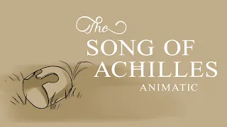 Soldier, Poet, King Animatic - Song of Achilles