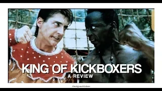 A Review -  "KING OF KICKBOXERS"