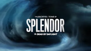 SPLENDOR | Dead By Daylight TOME 19 Late Night Stream