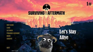 Surviving The Aftermath ep 1# Starting new settlement