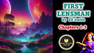 First Lensman - 1 of 7 - English Audio Stories - Audiobook