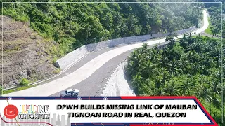 DPWH builds missing link of Mauban - Tignoan road in Real, Quezon