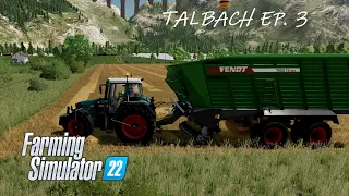 Finishing Oat Harvest. Trading Forage Wagon. Straw Pickup. | Talbach Ep. 3 | Farming Simulator 22