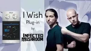 Infected Mushroom - I Wish - Plug-in Tutorial
