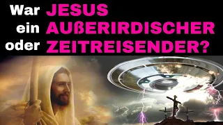 War JESUS ein AUßERIRDISCHER oder ZEITREISENDER? GEHEIME SCHRIFTEN enthüllen UNBEKANNTE DETAILS!