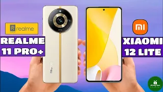 Realme 11 Pro Plus vs Xiaomi 12 Lite