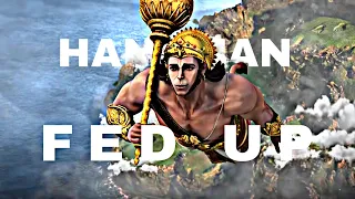 Hanuman attitude status🥵 || Fed up edit | hanuman attitude 💯💥 || #hanuman #trending #youtube #vairal