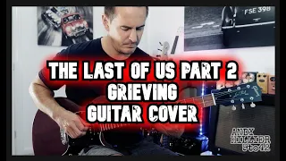 The Last of Us Part 2 Grieving Guitar Cover