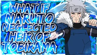 What If Naruto Was Neglected Heir of Tobirama