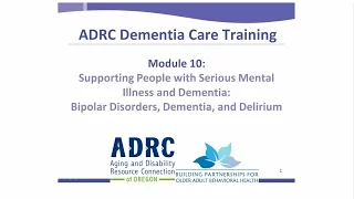 Module 10 – Bipolar Disorders, Dementia, and Delirium