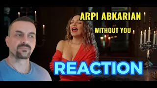 ARPI ABKARIAN  -ÁARPI - Без тебя (премьера клипа 2023) WITHOUT YOU REACTION