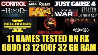 11 Games tested on RX 6600 I3 12100f