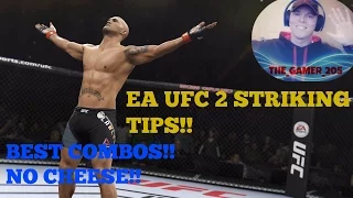 EA UFC 2 STRIKING TIPS AND TRICKS | MY FAVORITE COMBINATIONS | NO SPAM!!