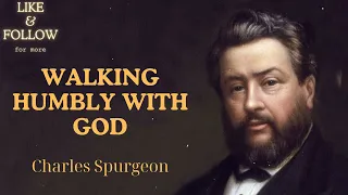 Walking Humbly with God - SpurgeonSermon