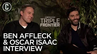 Triple Frontier: Ben Affleck & Oscar Isaac Interview