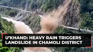 Uttarakhand: Heavy rain triggers landslide in Chamoli district; Badrinath NH blocked