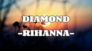 DIAMOND -RIHANNA- OFFICIAL LYRIC