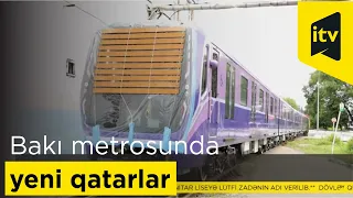 Bakı metrosuna yeni qatarlar gətirilir