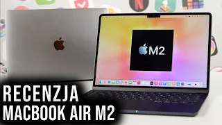 MacBook Air M2 - Ewolucja W Sporej Cenie! Warto Kupić? | Recenzja Po 3 Miesiącach