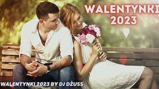 ❤️🎵Walentynki 2023 ❤️ Piosenki dla Zakochanych ❤️ 🎵Pierwszy taniec 🎵Disco Polo❤️ LOVE ❤️ MIŁOŚĆ 2023