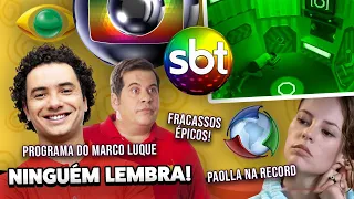 OS MAIORES FRACASSOS DA TV BRASILEIRA! #3