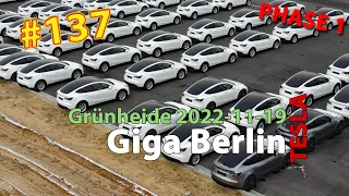 # 137 Tesla Giga Berlin • PHASE 1 • 2022-11-19 • Gigafactory 4K