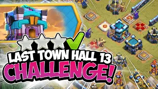 Easily 3 Star The Last Town Hall 13 Challenge in Clash of Clans