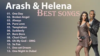 Arash Helena Best Songs 💖‖Arash Helena Greatest Hits‖ Top Songs ‖ Best Songs ‖ Popular Songs ‖Arash