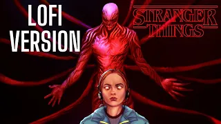 Stranger Things S4 Chill Lofi HipHop Mix | Running Up The Hill x Stranger Things Theme