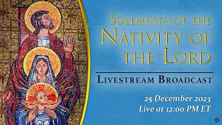 Solemn Mass on the Nativity of the Lord – December 25, 2023