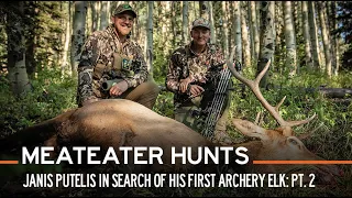 Janis Putelis in Search of His First Archery Elk, Part 2 | S2E02 | MeatEater Hunts