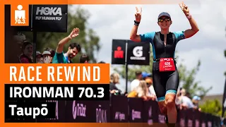 2023 IRONMAN 70.3 Taupo | Race Rewind