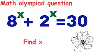 math olympiad question | find x | nice exponential question | Trick to solve!!