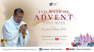 Holy Mass 10:00AM,  4 December 2022 with Fr. Jerry Orbos, SVD | 2nd Sunday of Advent