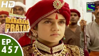 Bharat Ka Veer Putra Maharana Pratap - महाराणा प्रताप - Episode 457 - 23rd July, 2015