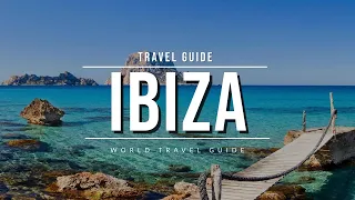 IBIZA Travel Guide 2024 - Best Towns, Beaches & Attractions | Spain