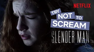 The Scariest Moments In Slender Man