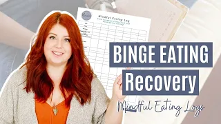 BINGE EATING DISORDER Recovery Eating Logs