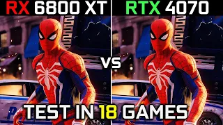 RX 6800 XT vs RTX 4070 | Test in 18 Games | 1440p - 2160p | Which One Is Better? | 2023