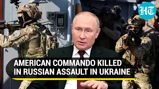 US Navy Seal deserter killed in Ukraine's Bakhmut; Sixth American to die in Russian assault