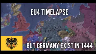 EU4 Timelapse But Germany Exists In 1444