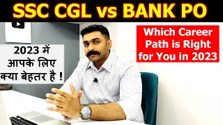 SSC CGL vs Bank PO: Which Career Path is Right for You? Comparison, Job Prospects, and Exam Insights