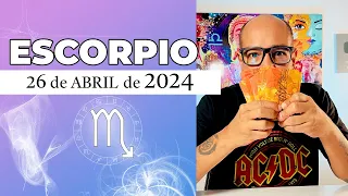 ESCORPIO | Horóscopo de hoy 26 de abril 2024 | Poder decir adiós es crecer