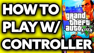 How To Play Gta 5 with Controller on PC Epic Games (EASY!)