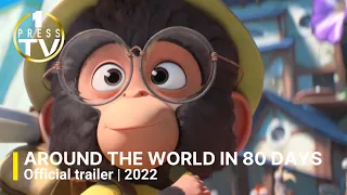 Around the World in 80 Days 2022 | Official Trailer
