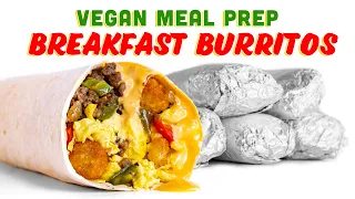 Freezer Friendly Meal Prep! Vegan BREAKFAST BURRITOS!